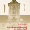 Benediktinerstift Lambach im Dritten Reich 1938-1945