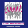 Skandal Arbeitslosigkeit